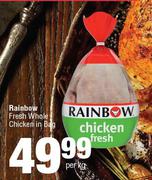 Rainbow Fresh Whole Chicken In Bag-Per Kg