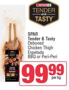 Spar Tender & Tasty Deboned Chicken Thigh Espetada BBQ Or Peri Peri-Per Kg