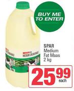 Spar Medium Fat Maas-2Kg Each