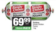 Rainbow Simply Chicken Polony-1Kg Each