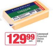 Lancewood Prepacked Cheese-900g