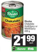 Rhodes Chakalaka Hot & Spicy Or Mild & Spicy-400g Each
