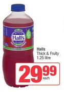 Halls Thick & Fruity-1.25L Each 