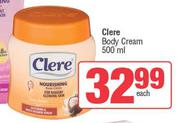 Clere Body Cream-500ml Each