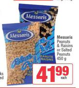 Messaris Peanuts & Raisins Or Salted Peanuts-450g Each