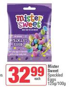 Mister Sweet Speckled Eggs-125g/100g Each