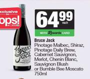 Bruce Jack Pino Malbec,Shiraz,Pino Daily Brew,Cab Sauv,Merlot,Chenin Blanc,Sauv Blush-750ml Each