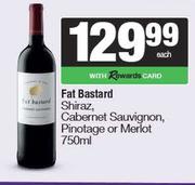 Fat Bastard Shiraz,Cab Sauv,Pinotage Or Merlot-750ml