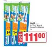 Oral B 3 Effect Natural Fresh Toothbrush-For 3 x 2s