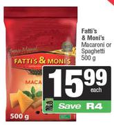 Fatti's & Moni's Macaroni Or Spaghetti-500g Each