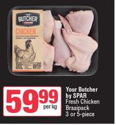 Your Butcher By Spar Fresh Chicken Braai Pack 3 Or 5 Piece-Per Kg