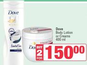 Dove Body Lotion Or Creams-For 2 x 400ml