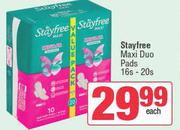 Stayfree Maxi Duo Pads-16s/20s Each