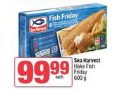 Sea Harvest Hake Fish Friday-600g Each