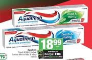 Aquafresh Fresh & Mint, Herbal, Lemon Mint Or Mild & Minty-100ml Each