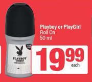 Playboy Or Playgirl Roll On-50ml Each