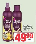 Easy Waves Gel/Spray 2s-250ml Each