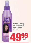 Dark & Lovely Oil Moisture Or Braid Spray-250ml Each
