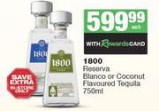 1800 Reserva Blanco Or Coconut Flavoured Tequila-750ml Each