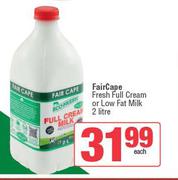 Fair Cape Fresh Full Cream Or Low Fat Milk-2L Each