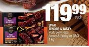 Spar  Tender & Tasty Pork Belly Ribs Sweet & Sticky Or BBQ-1kg Each