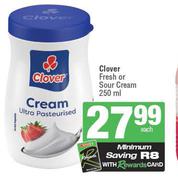 Clover Fresh Or Sour Cream-250ml Each
