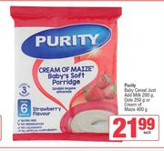 Purity Baby Cereal Just Add Milk 200g, Oats 250g Or Cream Of Maize 400g Each