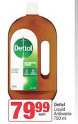 Dettol Liquid Antiseptic-750ml Each