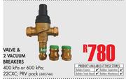 Valve & 2 Vacuum Breakers