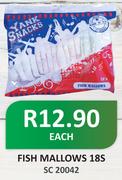 Fish Mallows-18s Each