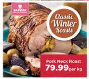 Pork Neck Roast-Per Kg