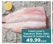 Food Lovers Signature Baby Hake Headed & Gutted-1kg Each
