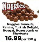 Nuggles Peanuts, Raisins, Turkish Delight, Noughat, honeycomb Or Shortcake-Per 100g