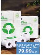 Food Lover's 2 Ply Toilet Paper 18's-Each