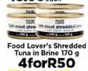 Food lover's Shredded Tuna In Brine 170g-For 4