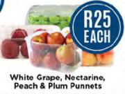 White Grape, Nectarine Peach & Plum Punnets-Each