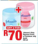 Johnson's Baby Aqueous Cream Or Petroleum Jelly Assorted-For 2 x 500ml