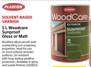 Plascon 5Ltr Woodcare Sunproof Gloss Or Matt Solvent Based Varnish-Each