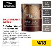 Fired Earth 5Ltr Velvet Wood Gloss Varnish