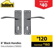 Builders 6" Black Handles