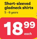 Short Sleeved Gladneck Shirts-Each