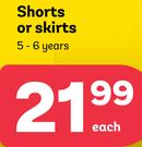 Shorts Or Skirts-Each