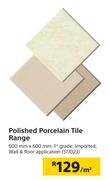 Polished Porcelain Tile Range-Per Sqm
