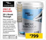 Fired Earth Break Through-20Ltr