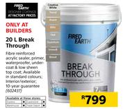 Fired Earth Break Through-20Ltr