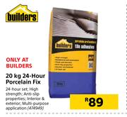 Builders 24 Hour Porcelain Fix-20Kg