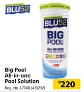 Blu52 Big Pool All In One Pool Solution