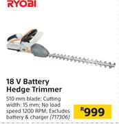 Ryobi 18V battery Hedge Trimmer