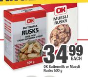 Ok Buttermilk Or Muesli Rusks-500g Each