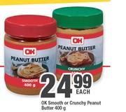 Ok Smooth Or Crunchy Peanut Butter-400g Each